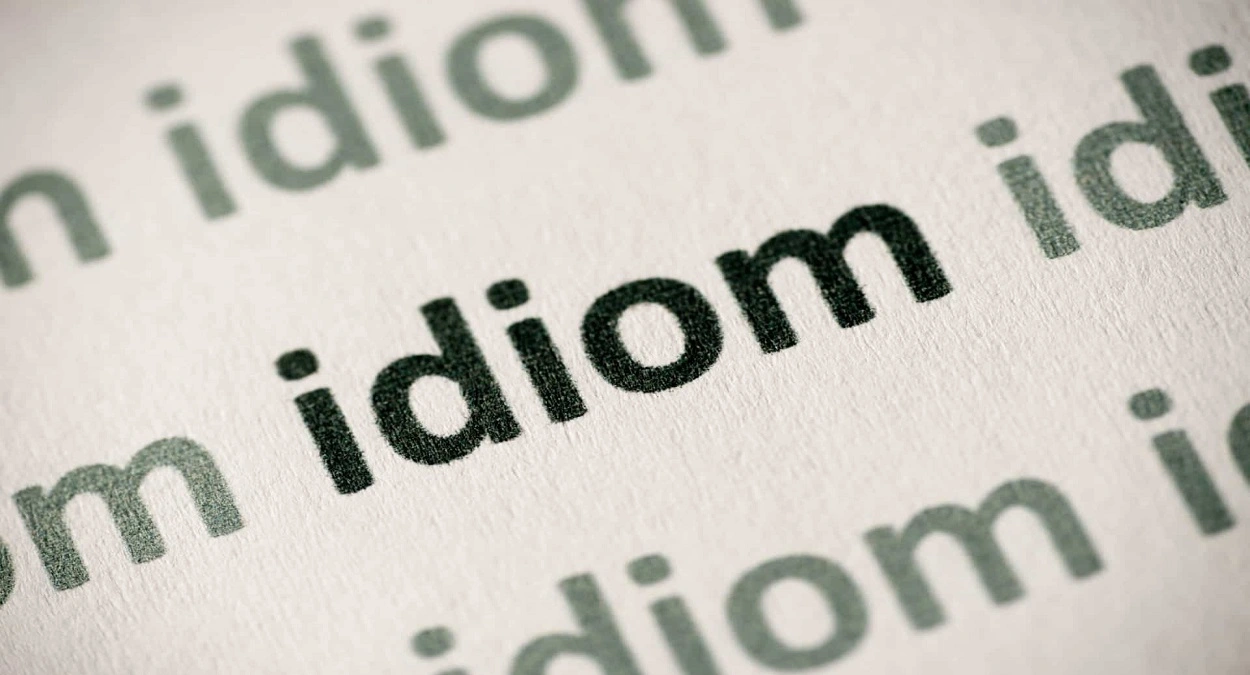 ضروری ترین Idioms یا اصطلاح های انگلیسی